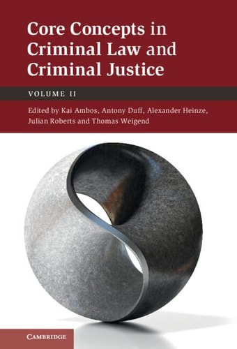Core Concepts in Criminal Law and Criminal Justice