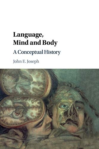 Language, Mind and Body A Conceptual History
