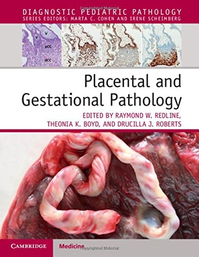 Placental and Gestational Pathology with Online Resource