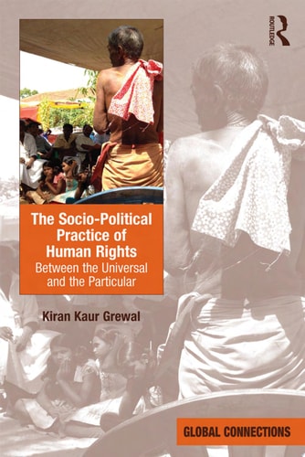 The Socio-Political Practice of Human Rights Between the Universal and the Particular