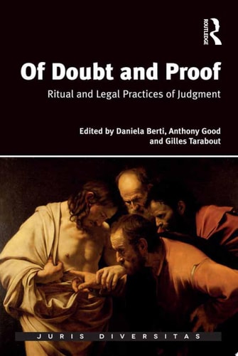 Of Doubt and Proof Ritual and Legal Practices of Judgment