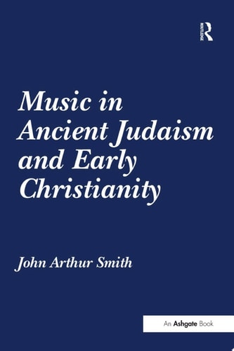 Music in Ancient Judaism and Early Christianity