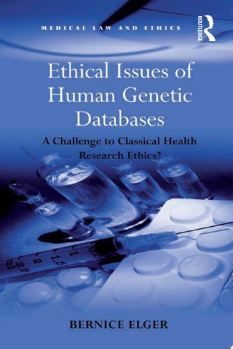 Ethical Issues of Human Genetic Databases A Challenge to Classical Health Research Ethics?