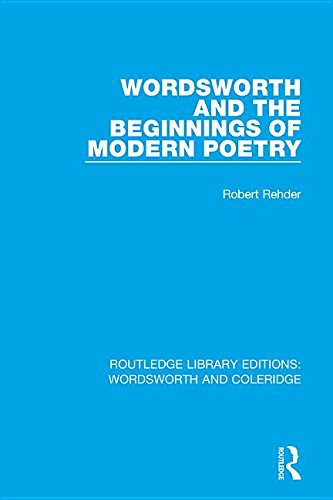 Wordsworth and Beginnings of Modern Poetry (RLE: Wordsworth and Coleridge)