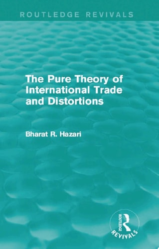 The Pure Theory of International Trade and Distortions (Routledge Revivals)