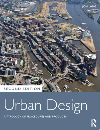 Urban Design A Typology of Procedures and Products