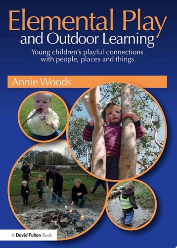Elemental Play and Outdoor Learning