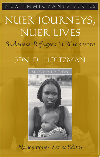 Nuer Journeys, Nuer Lives Sudanese Refugees in Minnesota