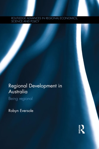 Regional Development in Australia Being regional
