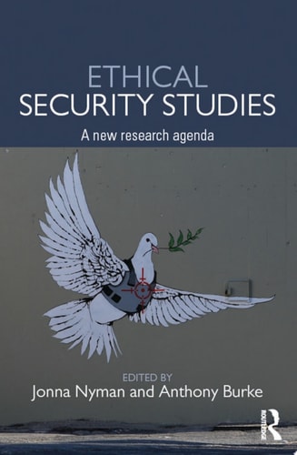 Ethical Security Studies A New Research Agenda