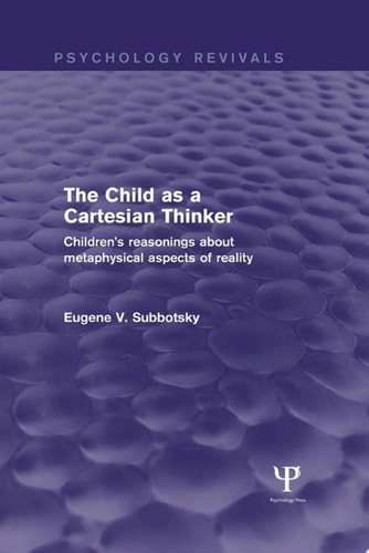 The Child as a Cartesian Thinker