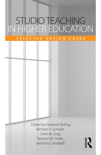 Studio Teaching in Higher Education Selected Design Cases