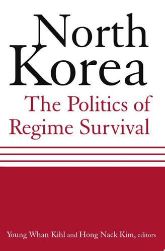 North Korea: The Politics of Regime Survival