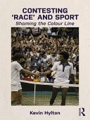 Contesting 'race' and Sport Shaming the Colour Line