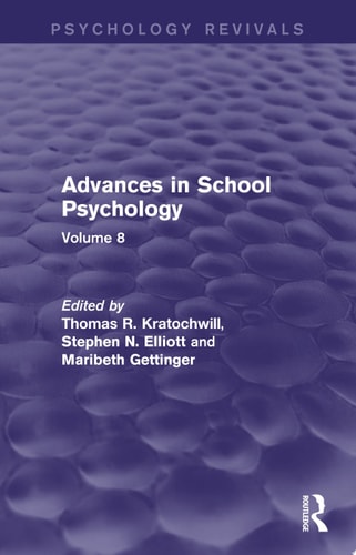 Advances in School Psychology (Psychology Revivals) Volume 8