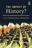 The Impact of History? Histories and the Beginning of the Twenty-first Century