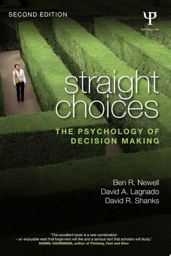 Straight Choices The Psychology of Decision Making