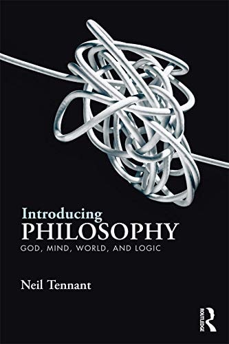 Introducing Philosophy God, Mind, World, and Logic