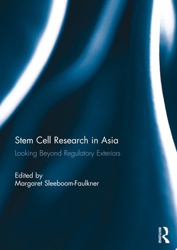 Stem Cell Research in Asia Looking Beyond Regulatory Exteriors