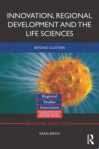 Innovation, Regional Development and the Life Sciences