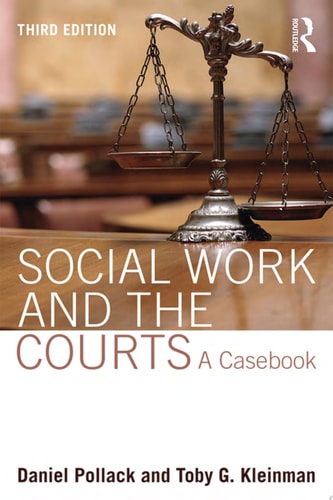 Social Work and the Courts A Casebook