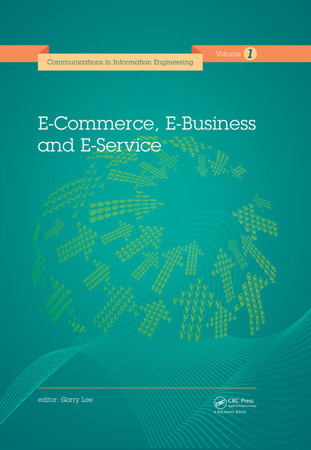 E-commerce, e-business and e-service: proceedings of the 2014 International Conference on E-Commerce, E-Business and E-Service (EEE 2014), Hong Kong, 1-2 May 2014