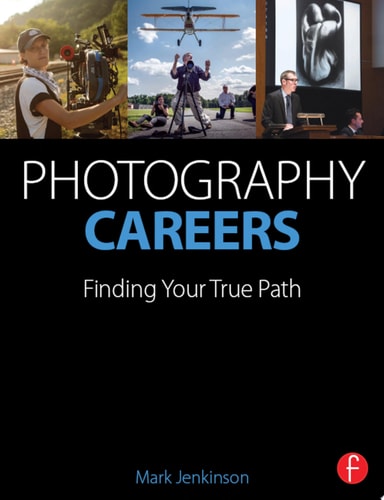 Photography Careers Finding Your True Path