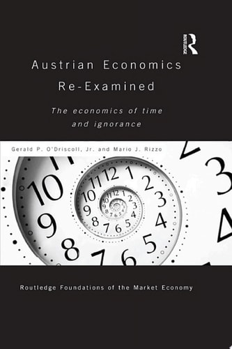 Austrian Economics Re-examined