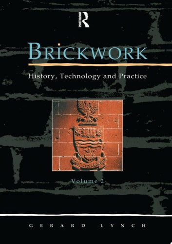 Brickwork: History, Technology and Practice: v.2