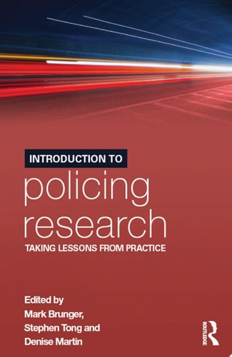 Introduction to Policing Research Taking Lessons from Practice