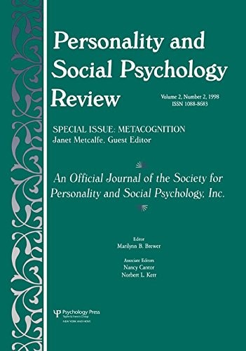Metacognition: A Special Issue of personality and Social Psychology Review