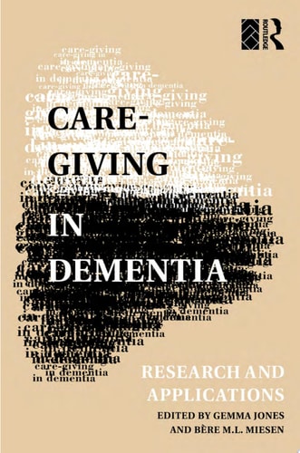 Care-Giving in Dementia Volume 1: Research and Applications