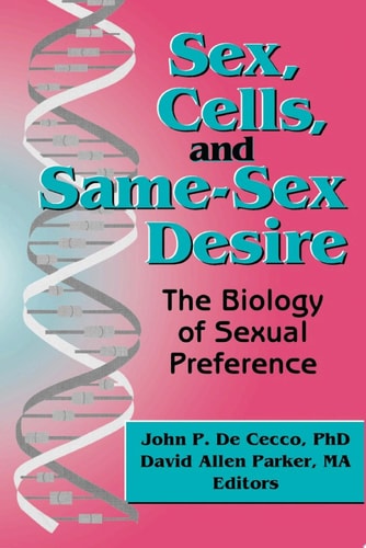 Sex, Cells, and Same-Sex Desire