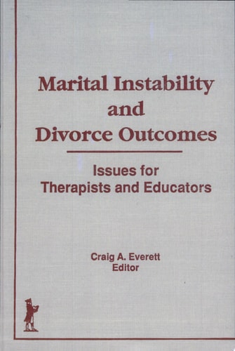 Marital Instability and Divorce Outcomes