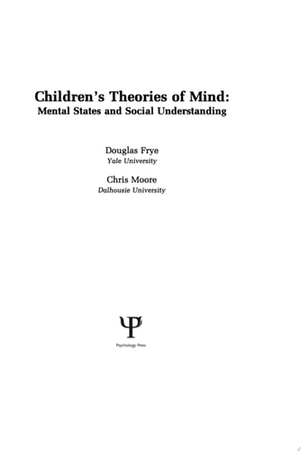 Children's Theories of Mind Mental States and Social Understanding
