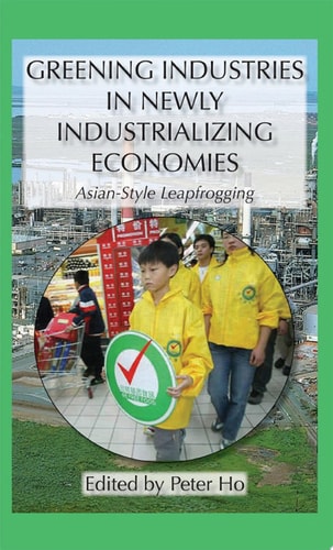 Greening Industries in Newly Industrializing Economies