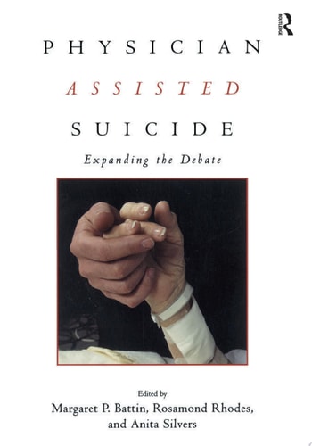 Physician Assisted Suicide Expanding the Debate