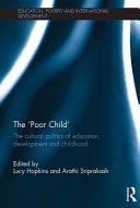 The 'Poor Child' The Cultural Politics of Education, Development and Childhood
