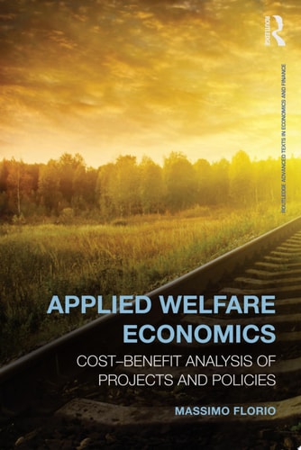 Applied Welfare Economics Cost-Benefit Analysis of Projects and Policies