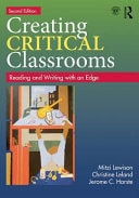 Creating Critical Classrooms Reading and Writing with an Edge