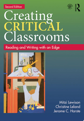 Creating Critical Classrooms Reading and Writing with an Edge