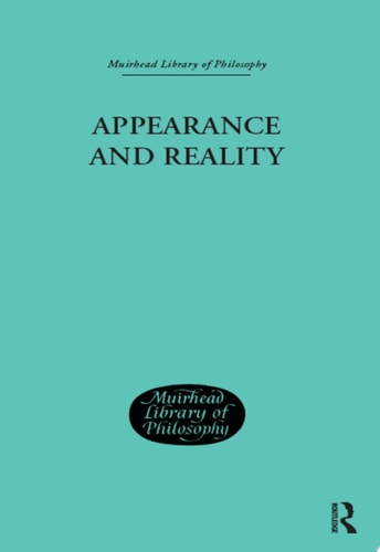 Appearance and Reality A Metaphysical Essay