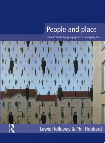 People and Place The Extraordinary Geographies of Everyday Life