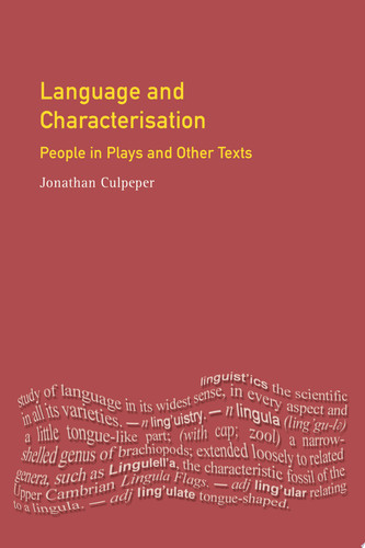 Language and Characterisation People in Plays and Other Texts