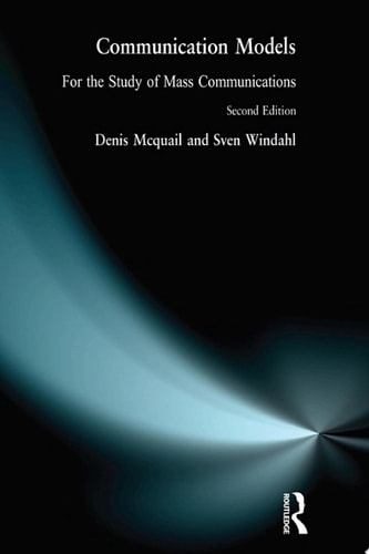 Communication Models for the Study of Mass Communications