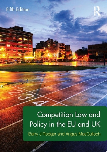 Competition Law and Policy in the EU and UK