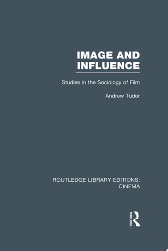 Image and Influence Studies in the Sociology of Film
