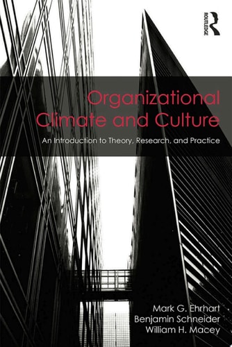 Organizational Climate and Culture An Introduction to Theory, Research, and Practice