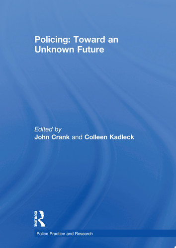 Policing: Toward an Unknown Future