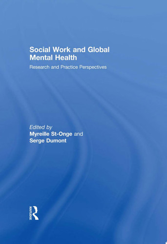 Social Work and Global Mental Health Research and Practice Perspectives